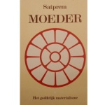 Moeder of het Goddelijk Materialisme I, Satprem